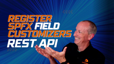 How To Register SPFx Field Customizers With SharePoint's REST API