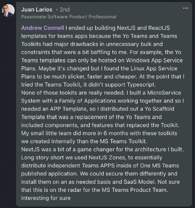 Juan: 'My small little team did more in 6 months with these toolkits we created internally than the MS Teams Toolkit.'