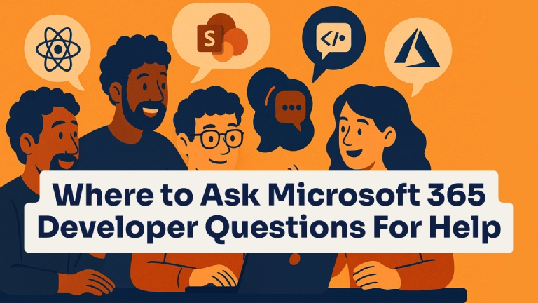 Where to Ask Microsoft 365 Developer Questions For Help
