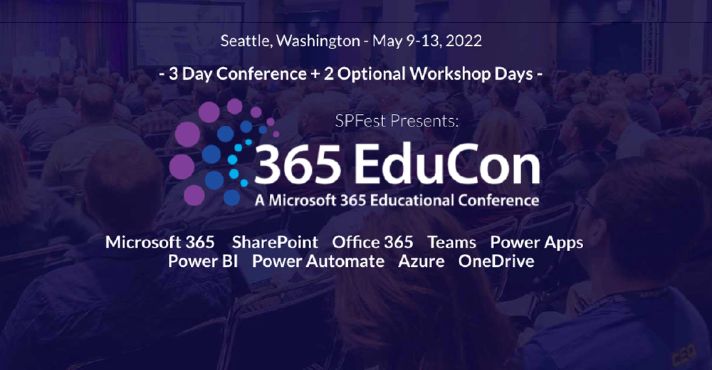 TechCon365 (SPFest) Seattle in May 2022 TechCon365 (SPFest) Seattle in May 2022
