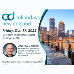 Join me - CollabDays New England - October 2025 for Microsoft 365 Copilot Extensibility!