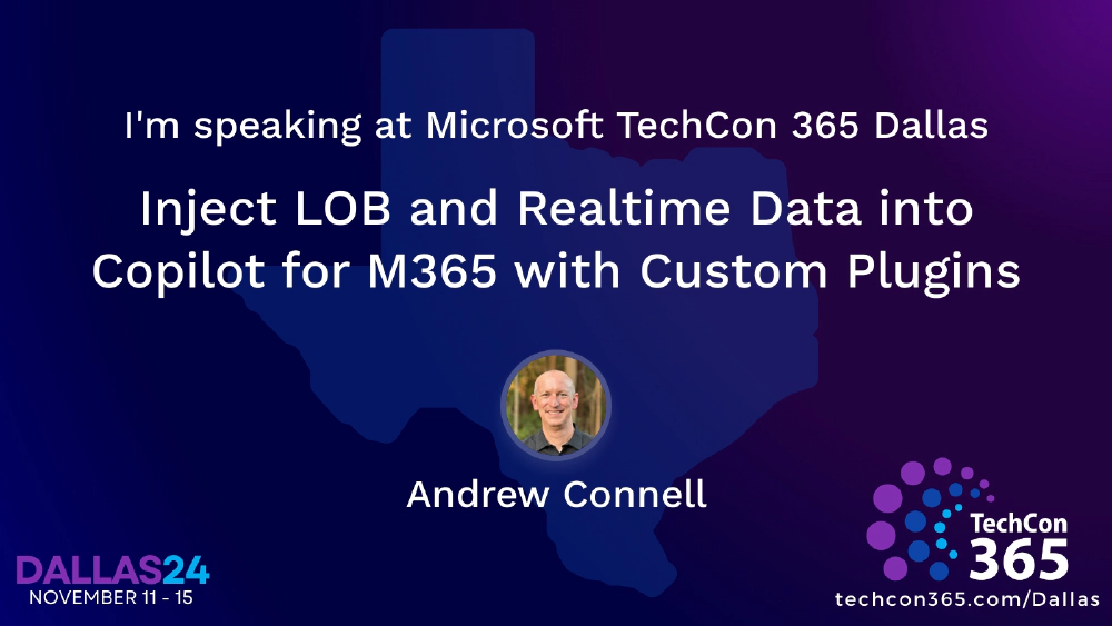 Breakout session: Inject LOB and Realtime Data into Copilot for Microsoft 365 with Custom Plugins