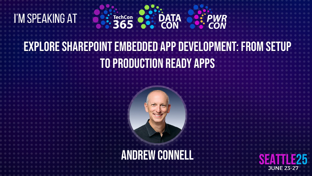 Breakout Session: Explore SharePoint Embedded App Development: From Setup to Production Ready Apps