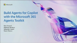 Ignite 2025 - BRK319: Build Agents for Copilot with the M365 ATK