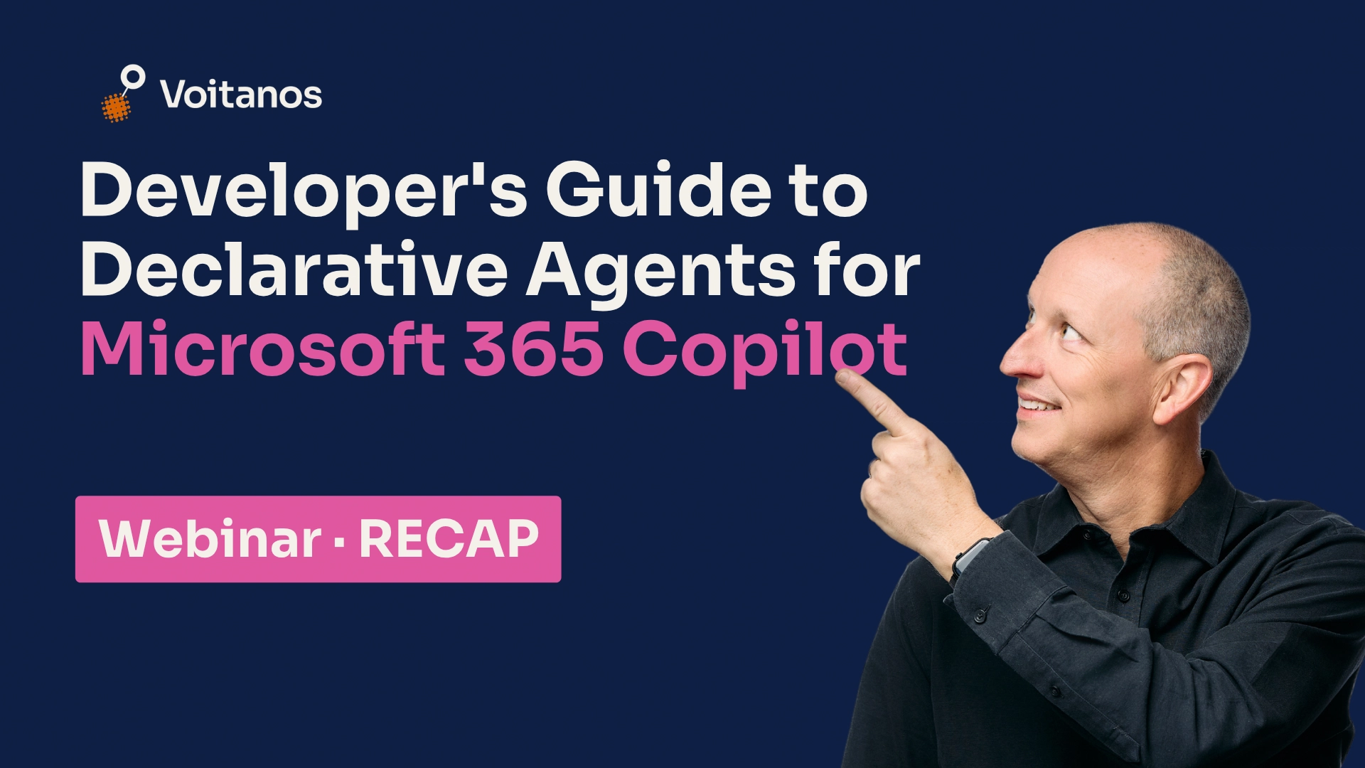 Developer's guide to declarative agents for Microsoft 365 Copilot: Webinar Recap