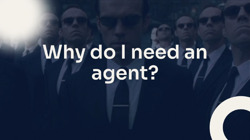 Why Do You Need An agent?