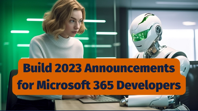 Microsoft 365 Developer News from Microsoft Build 2023 Microsoft 365 Developer News from Microsoft Build 2023
