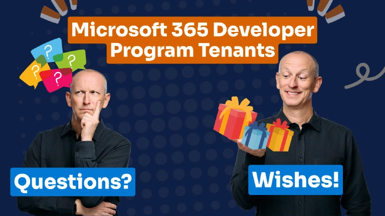 Microsoft 365 Developer Program Tenants: Questions + Wishes Microsoft 365 Developer Program Tenants: Questions + Wishes