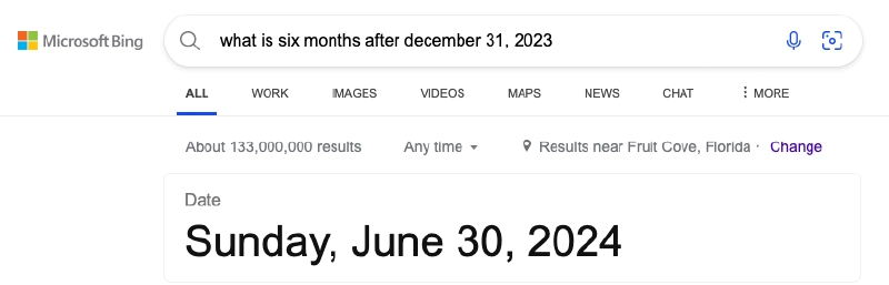 Bing thinks six months from December 31, 2023 is June 2024