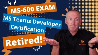 YouTube: Microsoft Retired the MS-600 Exam & Teams Developer Cert! 😱