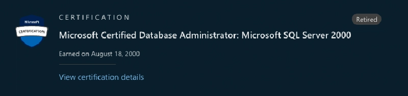 Andrew's MCDBA for SQL Server 200 retired certification from over 20 years ago
