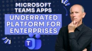 Microsoft Teams Apps: an Underrated Platform for Enterprises
