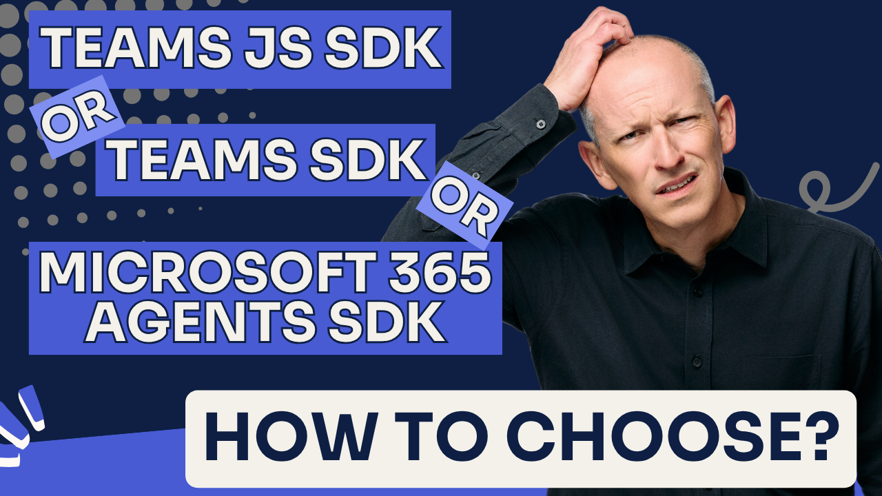 Microsoft has Three SDKs for Teams Apps, What Should You Use Microsoft has Three SDKs for Teams Apps, What Should You Use