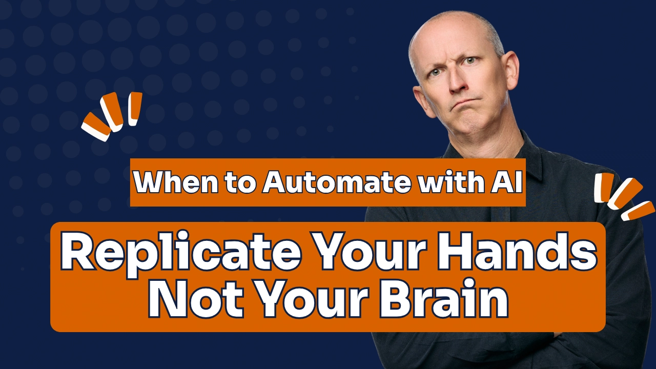 Replicate Your Hands, Not Your Brain: When to Automate with AI