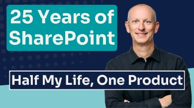 25 Years of SharePoint: A Developer's Reflections on Building a Career on One Platform