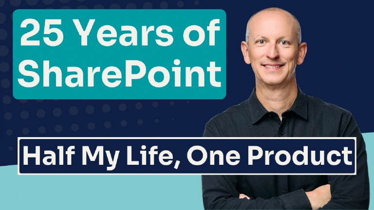 25 Years of SharePoint: A Developer's Reflections on Building a Career on One Platform