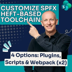 Customize SPFx Heft Toolchain: Plugins, Scripts, and Webpack