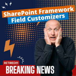 Microsoft retires SharePoint Framework field customizers
