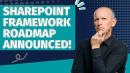 Finally! SharePoint Framework Roadmap + Advisory Committee