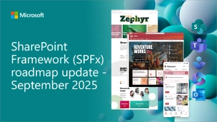 SharePoint Framework (SPFx) roadmap update – September 2025 SharePoint Framework (SPFx) roadmap update – September 2025