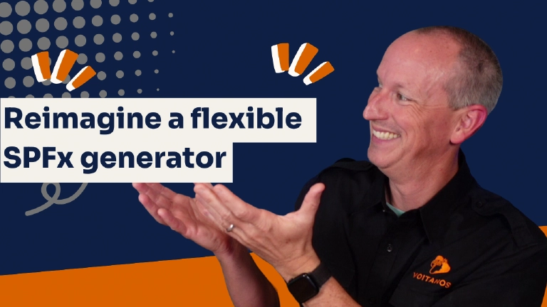 Reimagine a flexible generator for the SharePoint Framework Reimagine a flexible generator for the SharePoint Framework