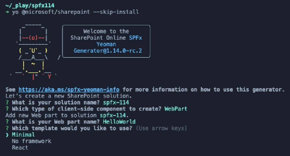 Figure 2: Updated SPFx generator prompts & template options Figure 2: Updated SPFx generator prompts & template options
