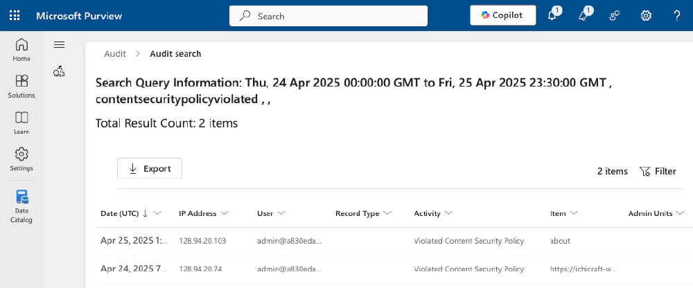 List of matching CSP violations in the Audit solution's search results List of matching CSP violations in the Audit solution's search results