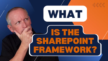 SharePoint Framework Five "W"s & 1 "H" Answered - Overview