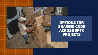 Sharing Code in SharePoint Framework (SPFx) Projects: npm vs. Library Components Sharing Code in SharePoint Framework (SPFx) Projects: npm vs. Library Components