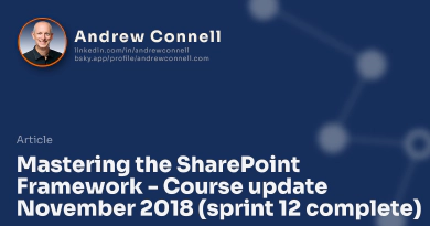 Mastering the SharePoint Framework - Course update November 2018 (sprint 12 complete)