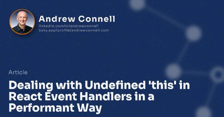 Dealing with Undefined 'this' in React Event Handlers in a Performant Way