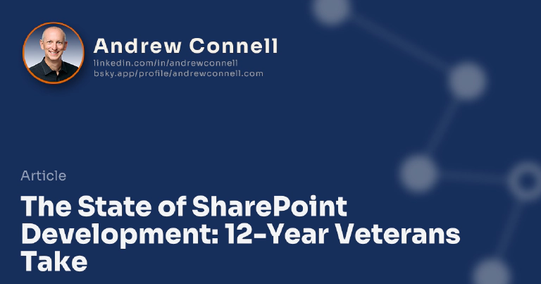 The State of SharePoint Development: 12-Year Veterans Take