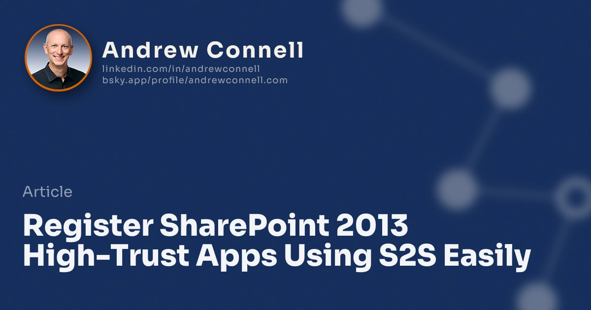 Register SharePoint 2013 High-Trust Apps Using S2S Easily