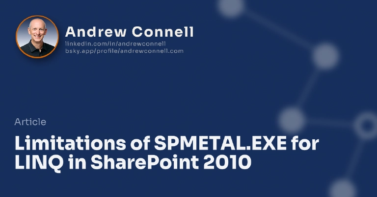 Limitations of SPMETAL.EXE for LINQ in SharePoint 2010