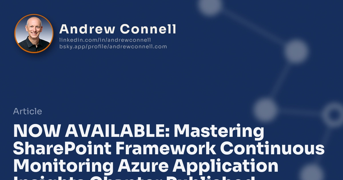 NOW AVAILABLE: Mastering SharePoint Framework Continuous Monitoring Azure Application Insights Chapter Published