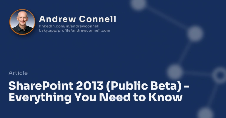 SharePoint 2013 (Public Beta) - Everything You Need to Know