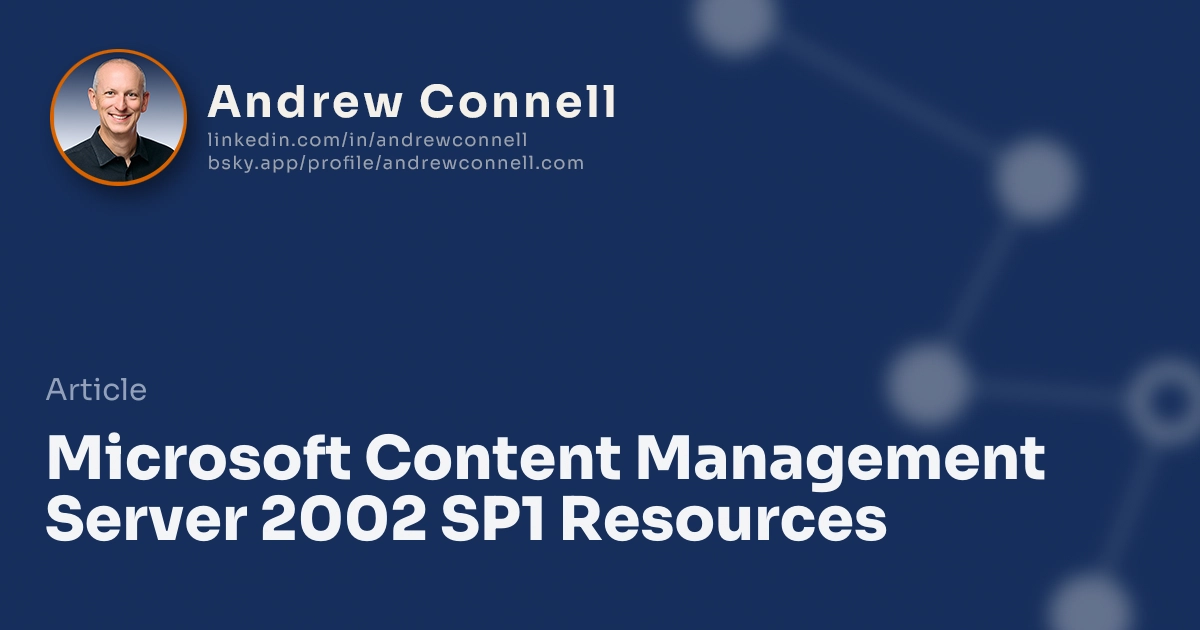 Microsoft Content Management Server 2002 SP1 Resources