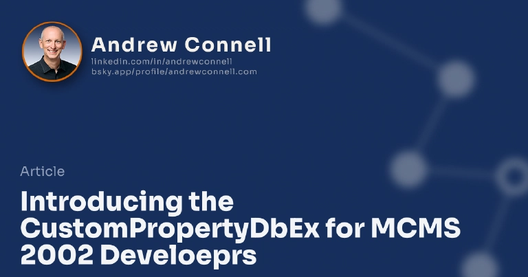 Introducing the CustomPropertyDbEx for MCMS 2002 Develoeprs