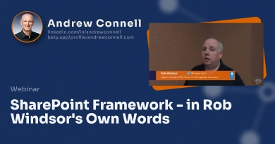 SharePoint Framework - in Rob Windsor's Own Words