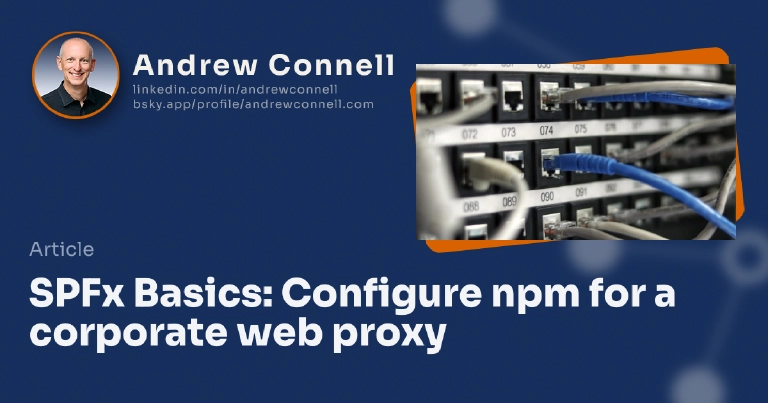 SPFx Basics: Configure npm for a corporate web proxy