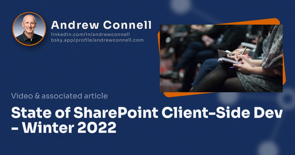 State of SharePoint Client-Side Dev - Winter 2022