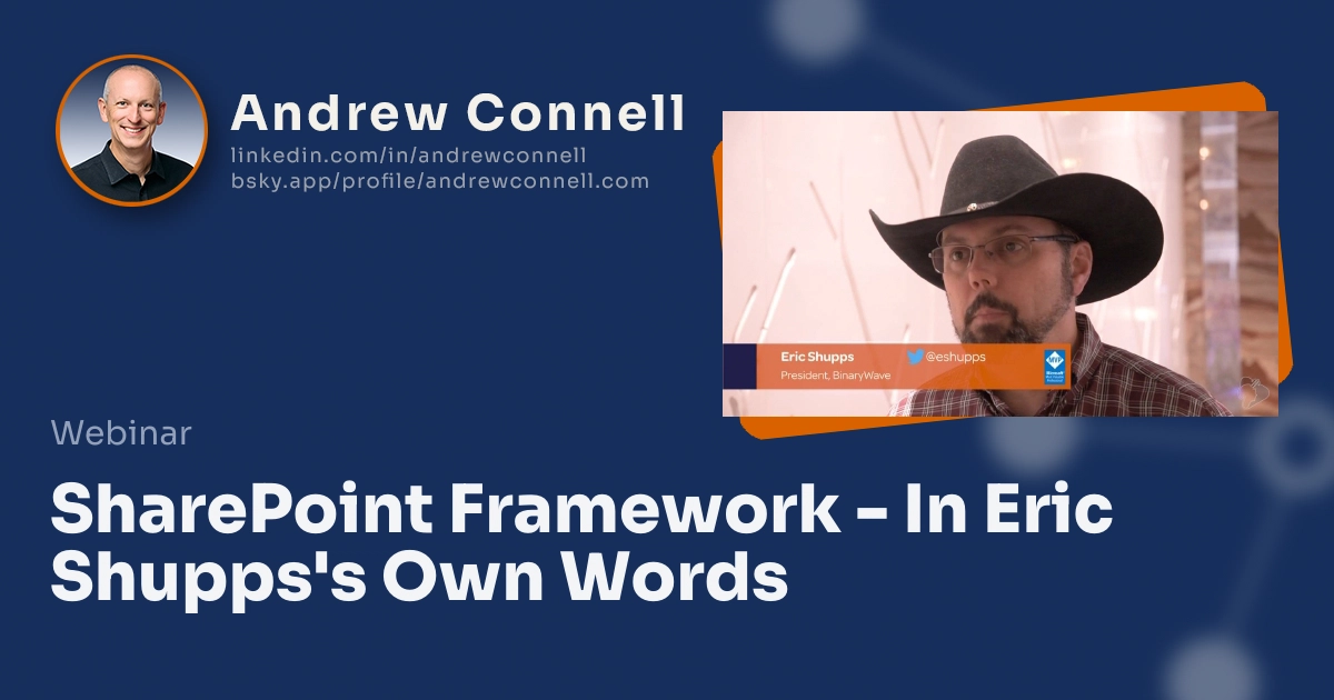SharePoint Framework - In Eric Shupps's Own Words