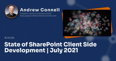 State of SharePoint Client Side Development | July 2021