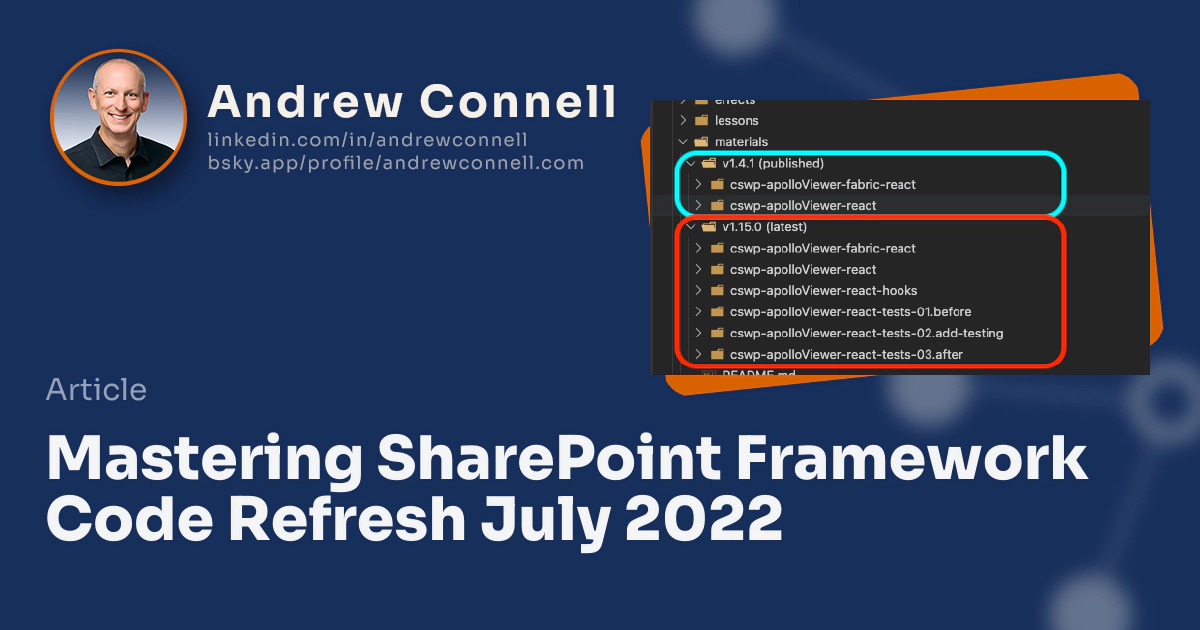 Mastering SharePoint Framework Code Refresh July 2022