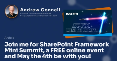 Join me for SharePoint Framework Mini Summit, a FREE online event and May the 4th be with you!