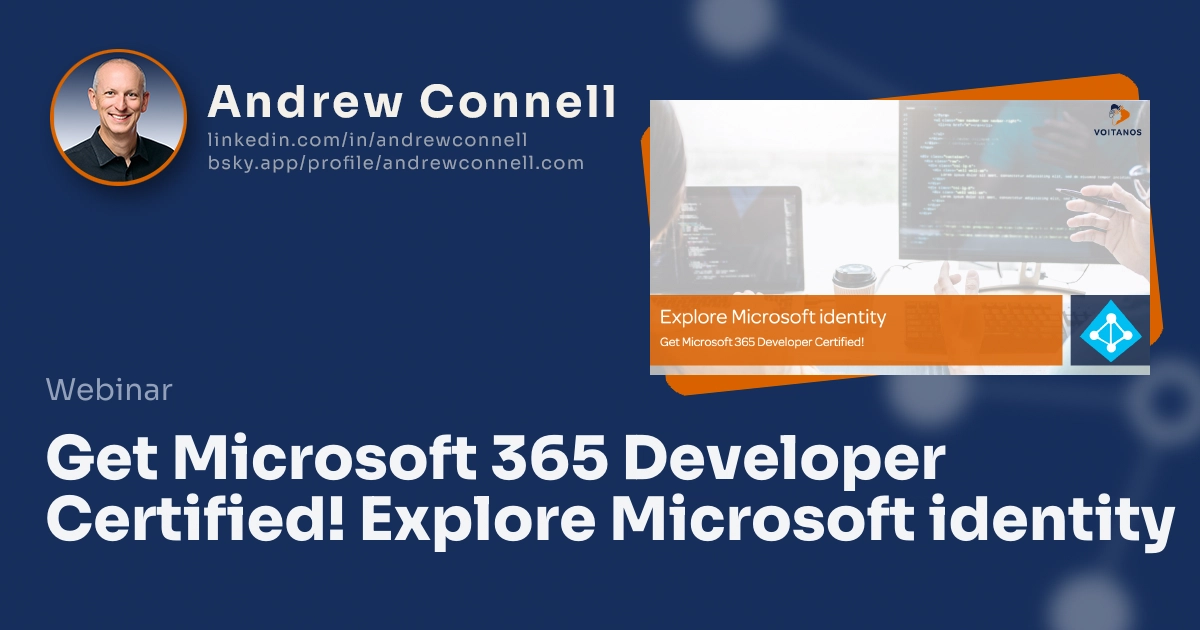 Get Microsoft 365 Developer Certified! Explore Microsoft identity