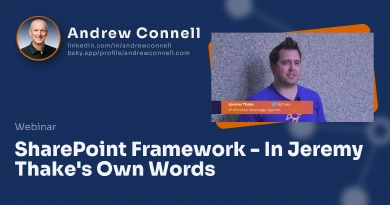 SharePoint Framework - In Jeremy Thake's Own Words