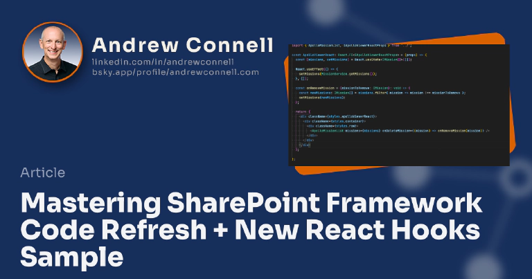 Mastering SharePoint Framework Code Refresh + New React Hooks Sample
