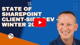 State of SharePoint Client-Side Dev - Winter 2022