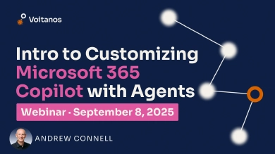 Intro to Customizing Microsoft 365 Copilot with Agents